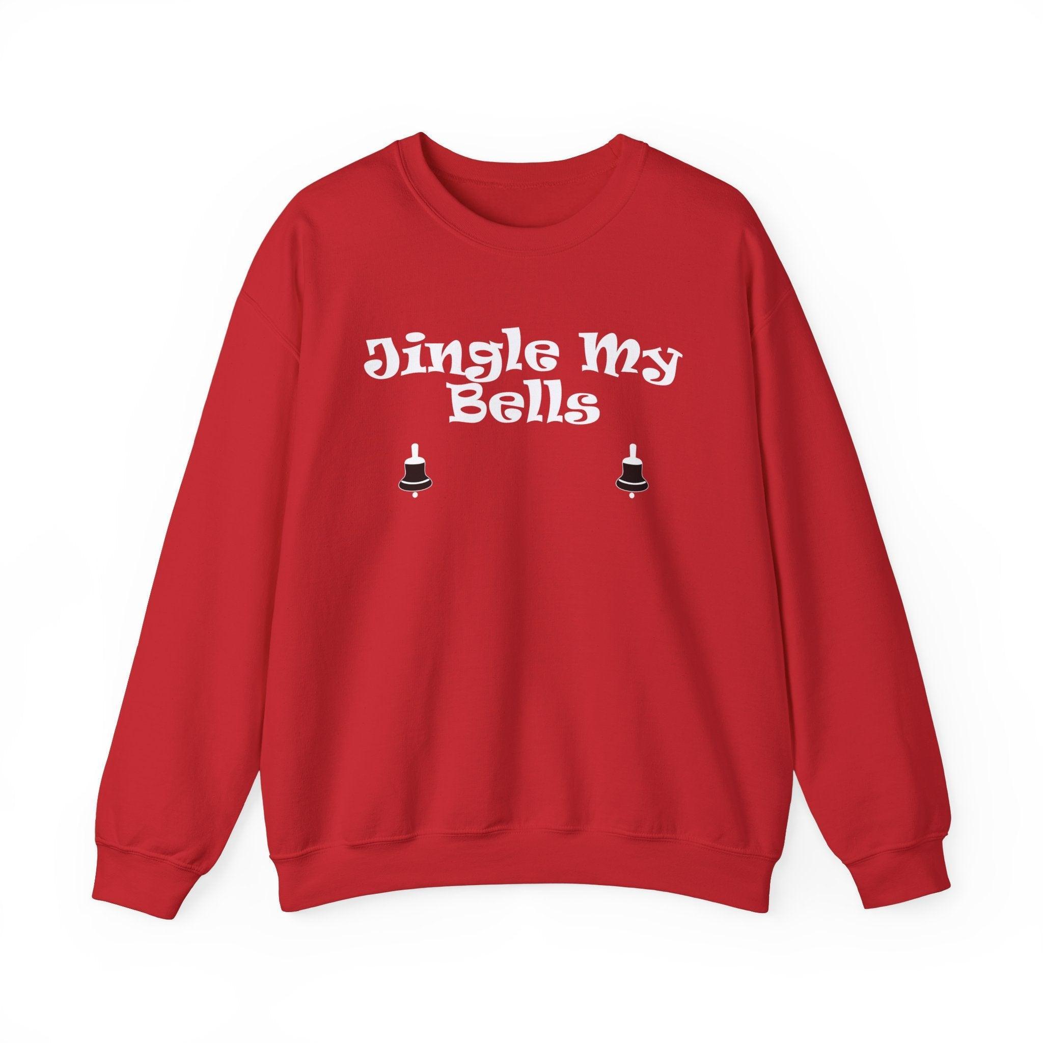 Jingle My Bells - Sweatshirt - Witty Twisters Fashions