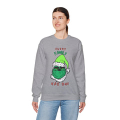 Every Family Has One - Sweatshirt - Witty Twisters Fashions