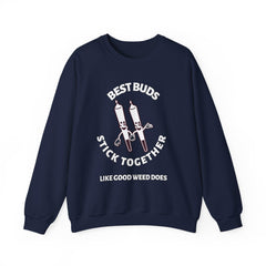 Best Buds Stick Together Like Good Weed Does - Sweatshirt - Witty Twisters Fashions