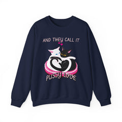 And they call it pussy love - Sweatshirt - Witty Twisters Fashions
