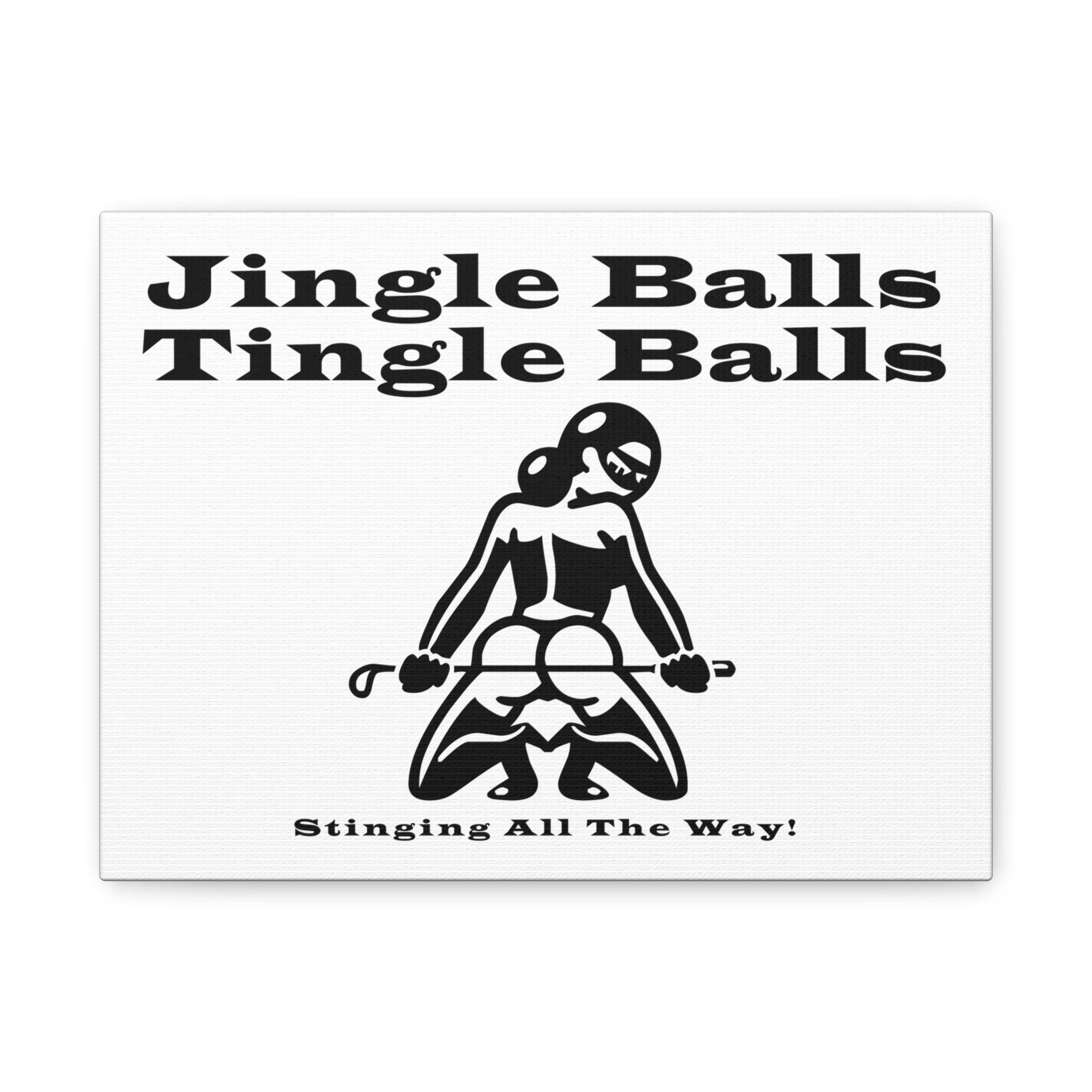 Jingle Balls ... Stinging All The Way - Stretched Matte Canvas - Witty Twisters Fashions