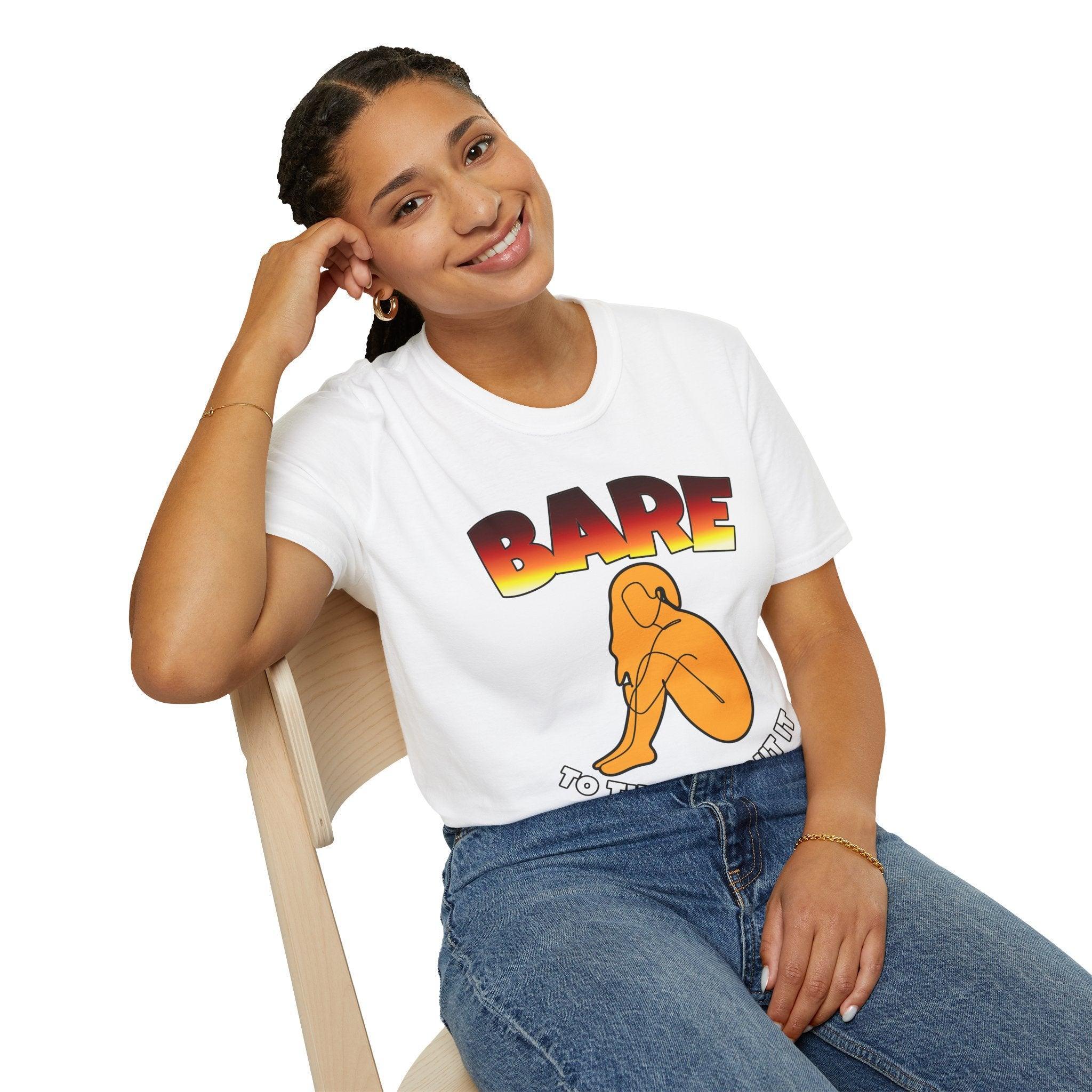 Bare To Think About It - Softstyle T-Shirt - Witty Twisters Fashions