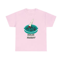 420 High Fidelity - T-Shirt - Witty Twisters Fashions