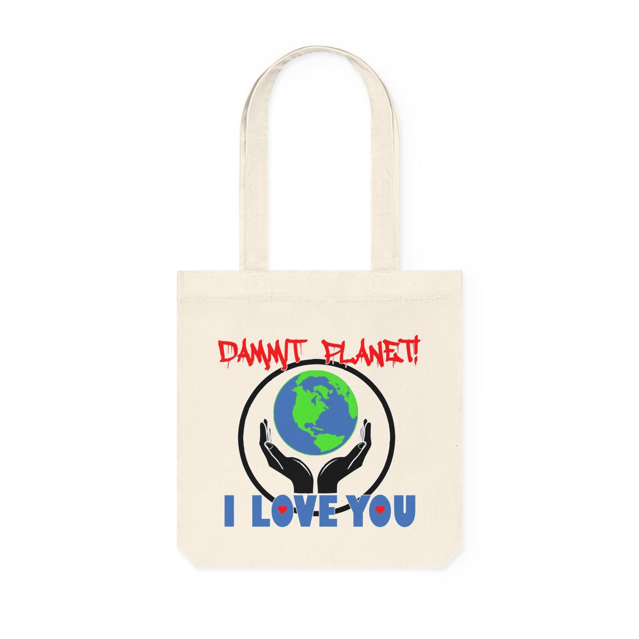 Dammit Planet! I Love You - Woven Tote Bag - Witty Twisters Fashions