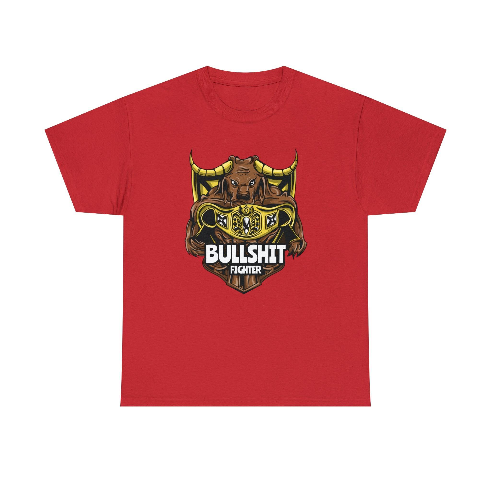 Bullshit Fighter - T-Shirt - Witty Twisters Fashions