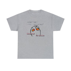 Sometimes I Feel Like A Nut. Sometimes I'm Stoned. - T-Shirt - Witty Twisters Fashions