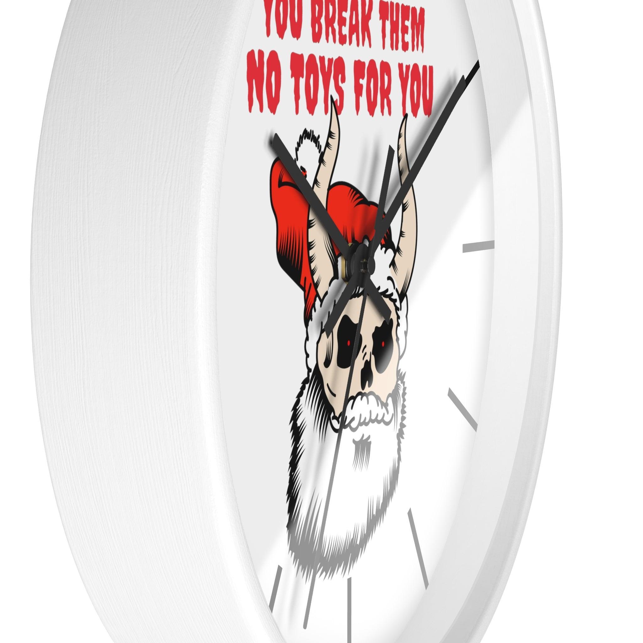 You break them No toys for you - Wall Clock - Witty Twisters Fashions