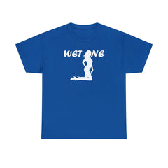 Wet One - T-Shirt - Witty Twisters Fashions