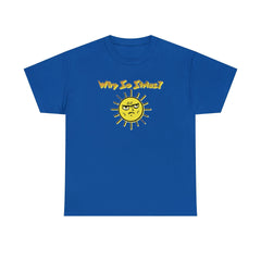 Why So Sirius? - T-Shirt - Witty Twisters Fashions