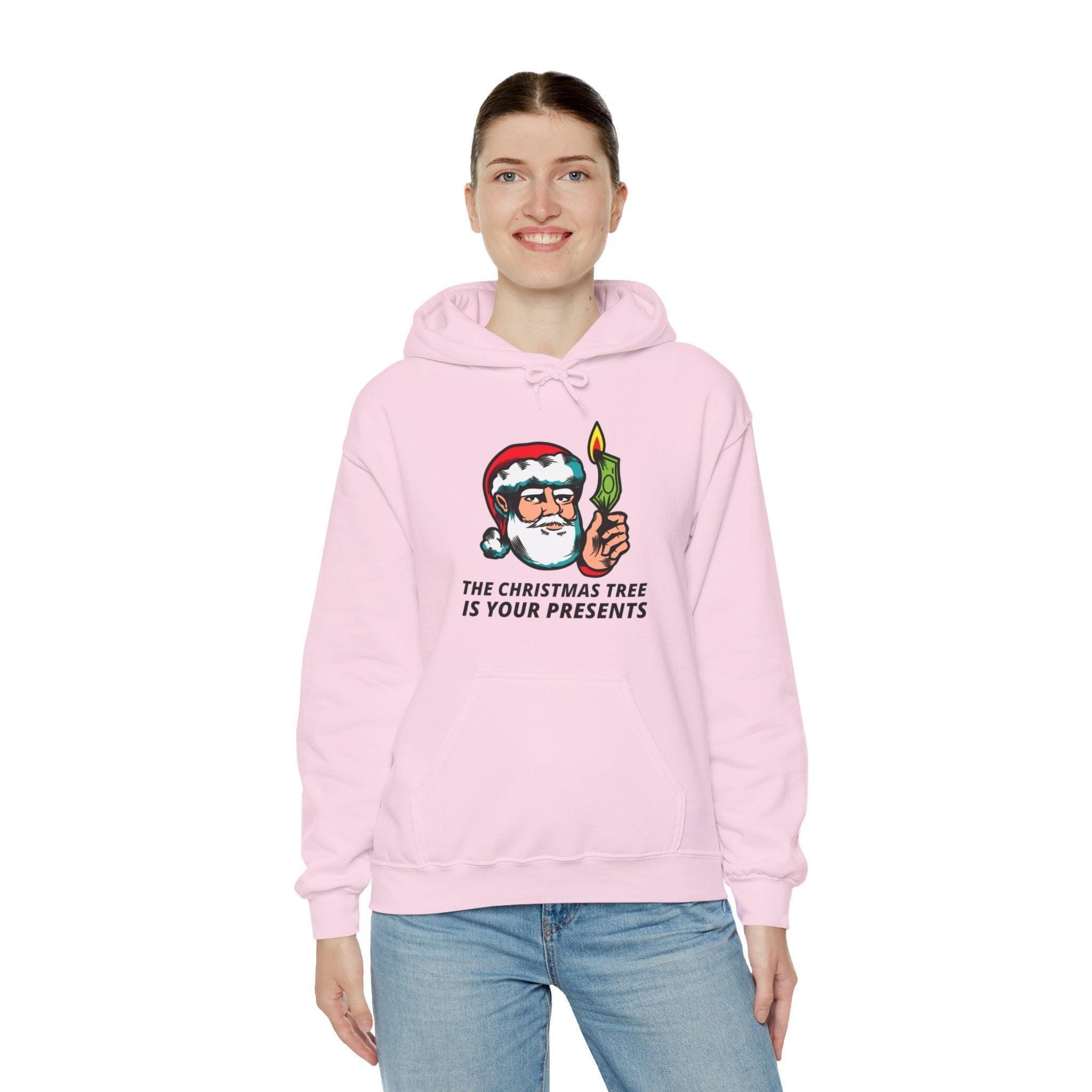 The Christmas tree is your presents - Hoodie - Witty Twisters Fashions