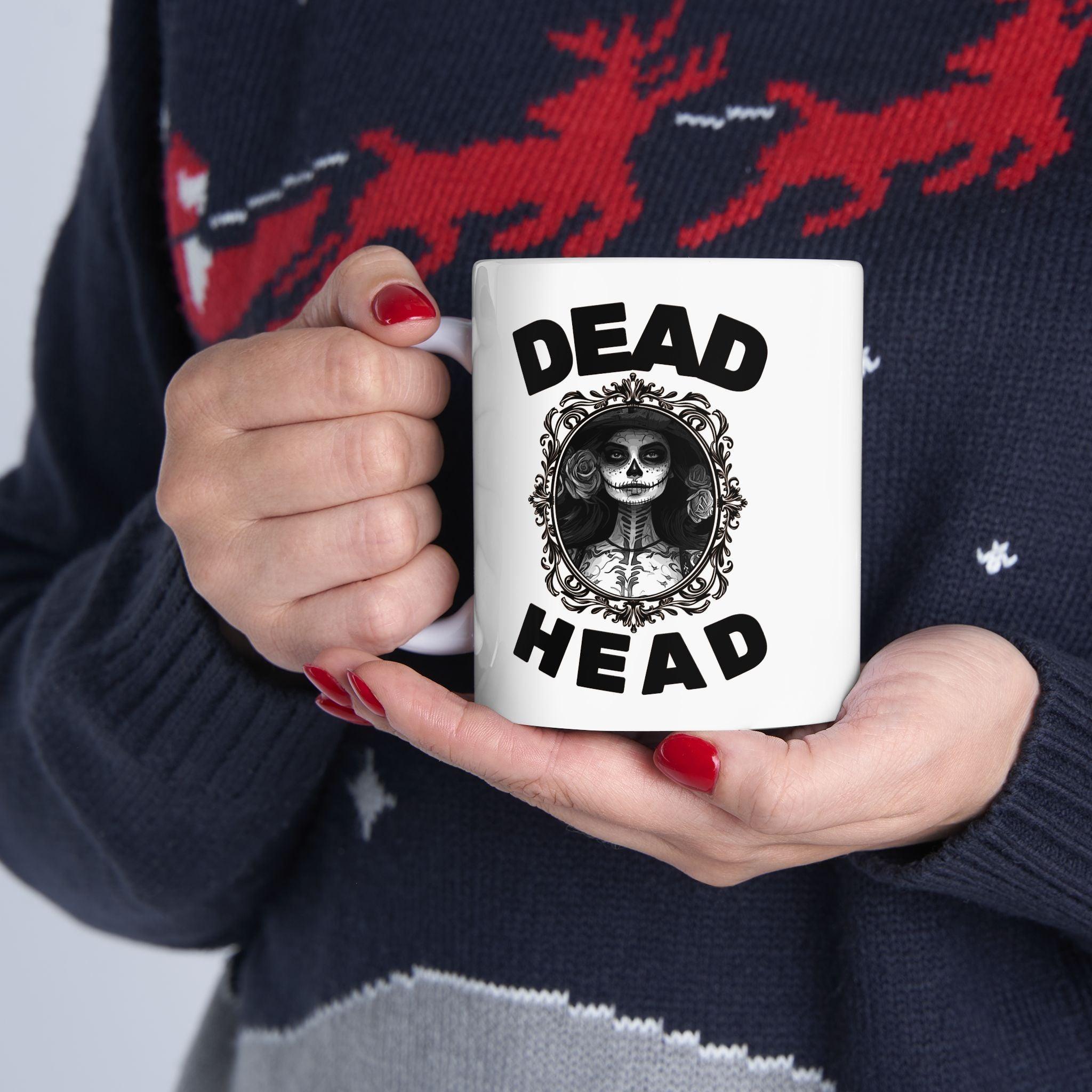 Dead Head - Ceramic Coffee Mug 11oz, 15oz - Witty Twisters Fashions