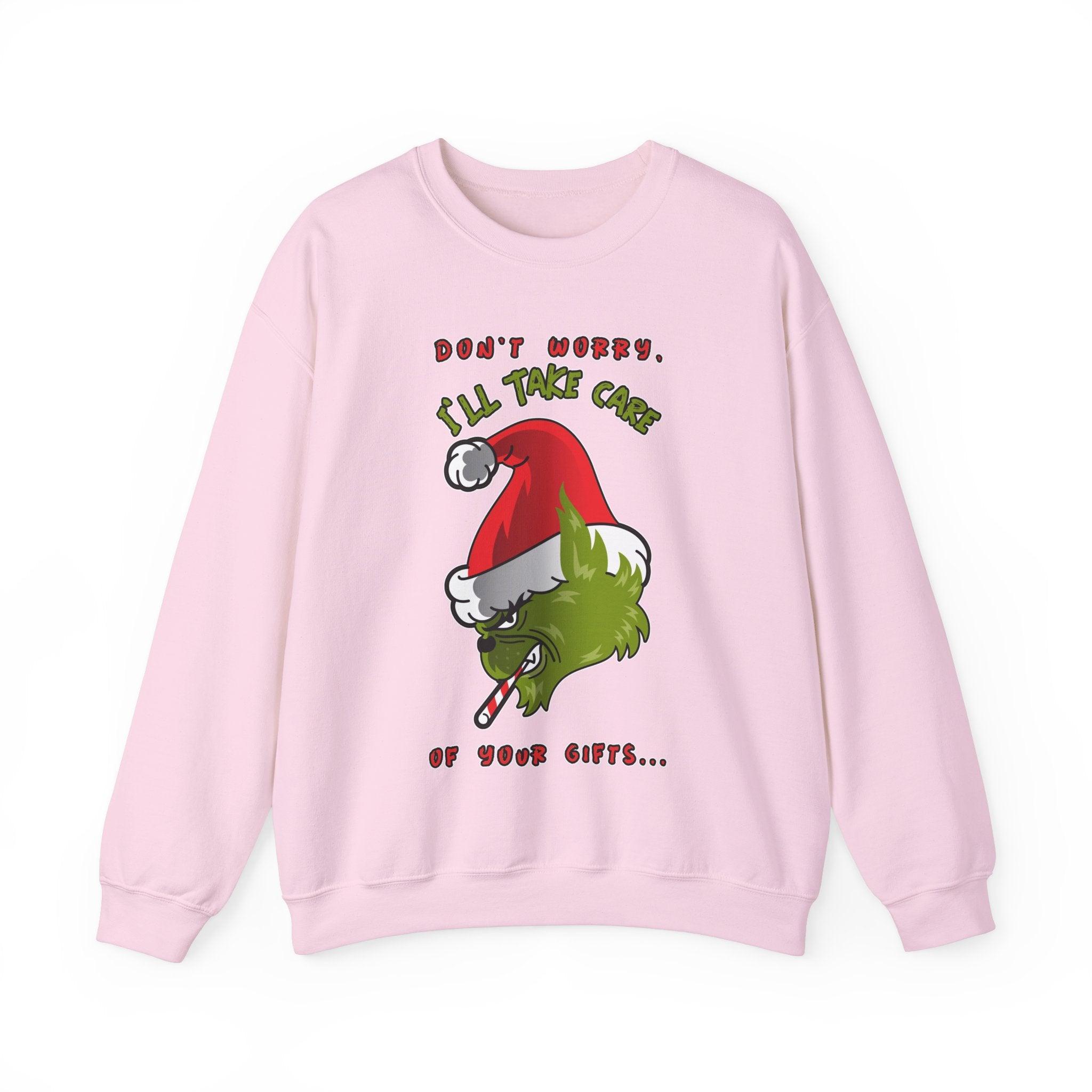 Don't worry I'll take care of your gifts - Sweatshirt - Witty Twisters Fashions