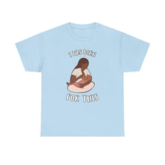 I Was Born For This - T-Shirt - Witty Twisters Fashions