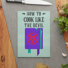 How to cook like the devil - Glass Cutting Board - Witty Twisters Fashions