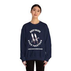 Best Buds Stick Together Like Good Weed Does - Sweatshirt - Witty Twisters Fashions