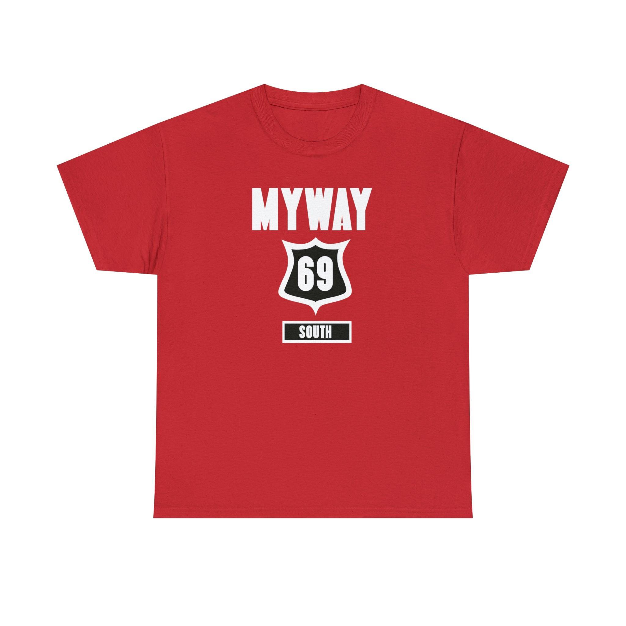 Myway 69 South - T-Shirt - Witty Twisters Fashions