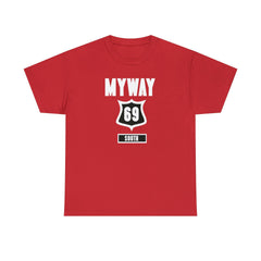 Myway 69 South - T-Shirt - Witty Twisters Fashions