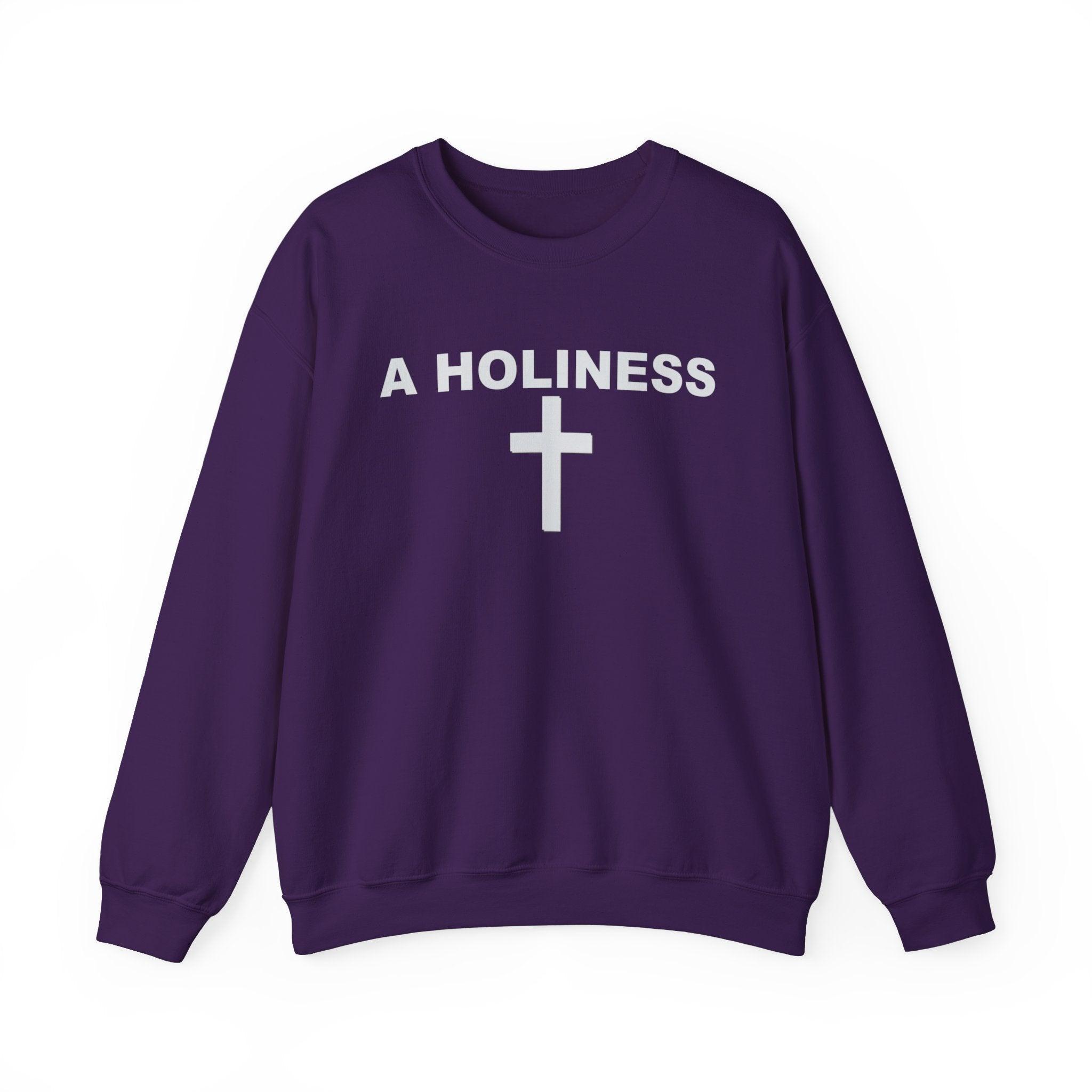 A Holiness - Sweatshirt - Witty Twisters Fashions