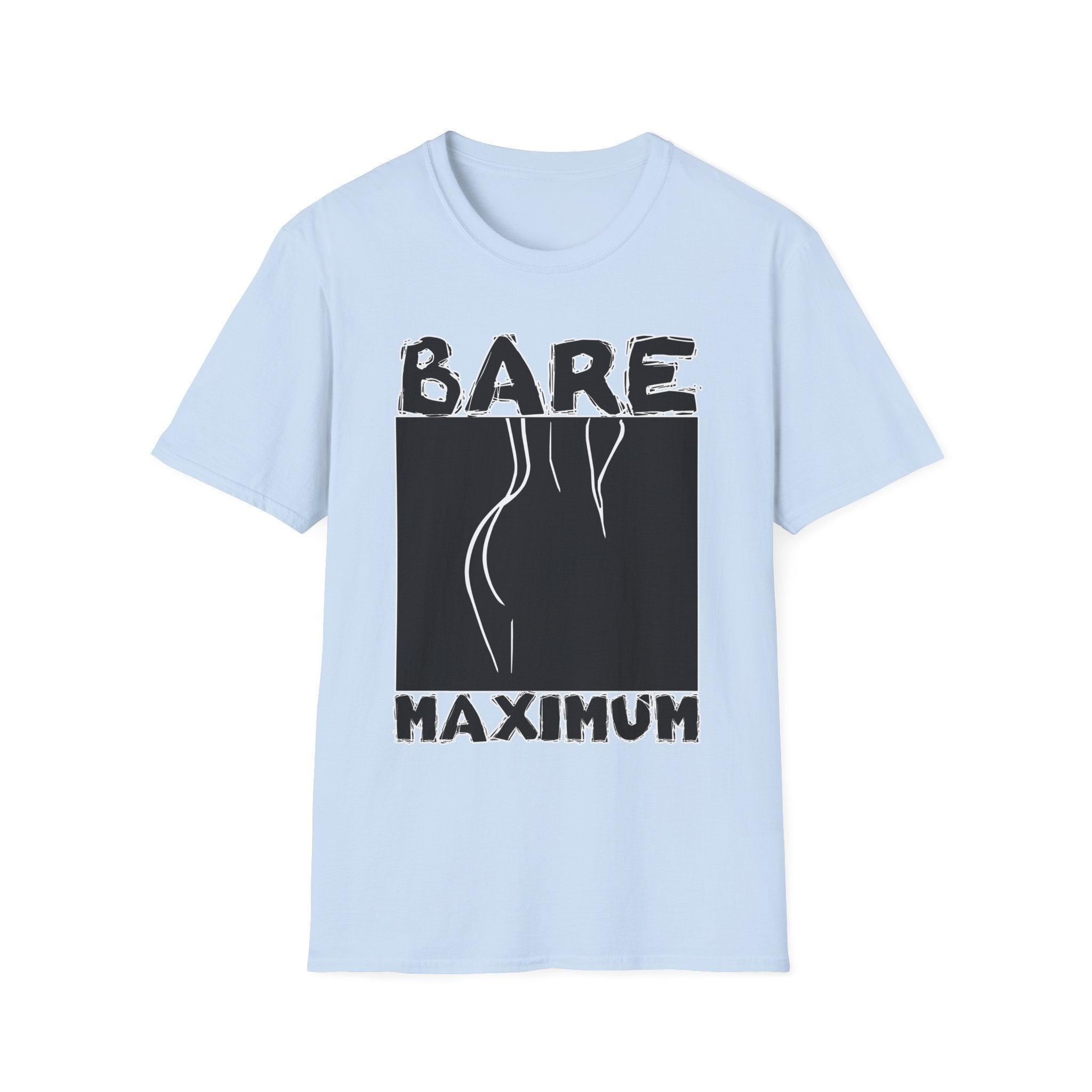 Bare Maximum - Softstyle T-Shirt - Witty Twisters Fashions