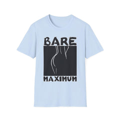 Bare Maximum - Softstyle T-Shirt - Witty Twisters Fashions