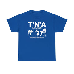 T'N'A Airlines Anthony Stark Naked Approved - T-Shirt - Witty Twisters Fashions