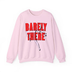 Barely There - Sweatshirt - Witty Twisters Fashions