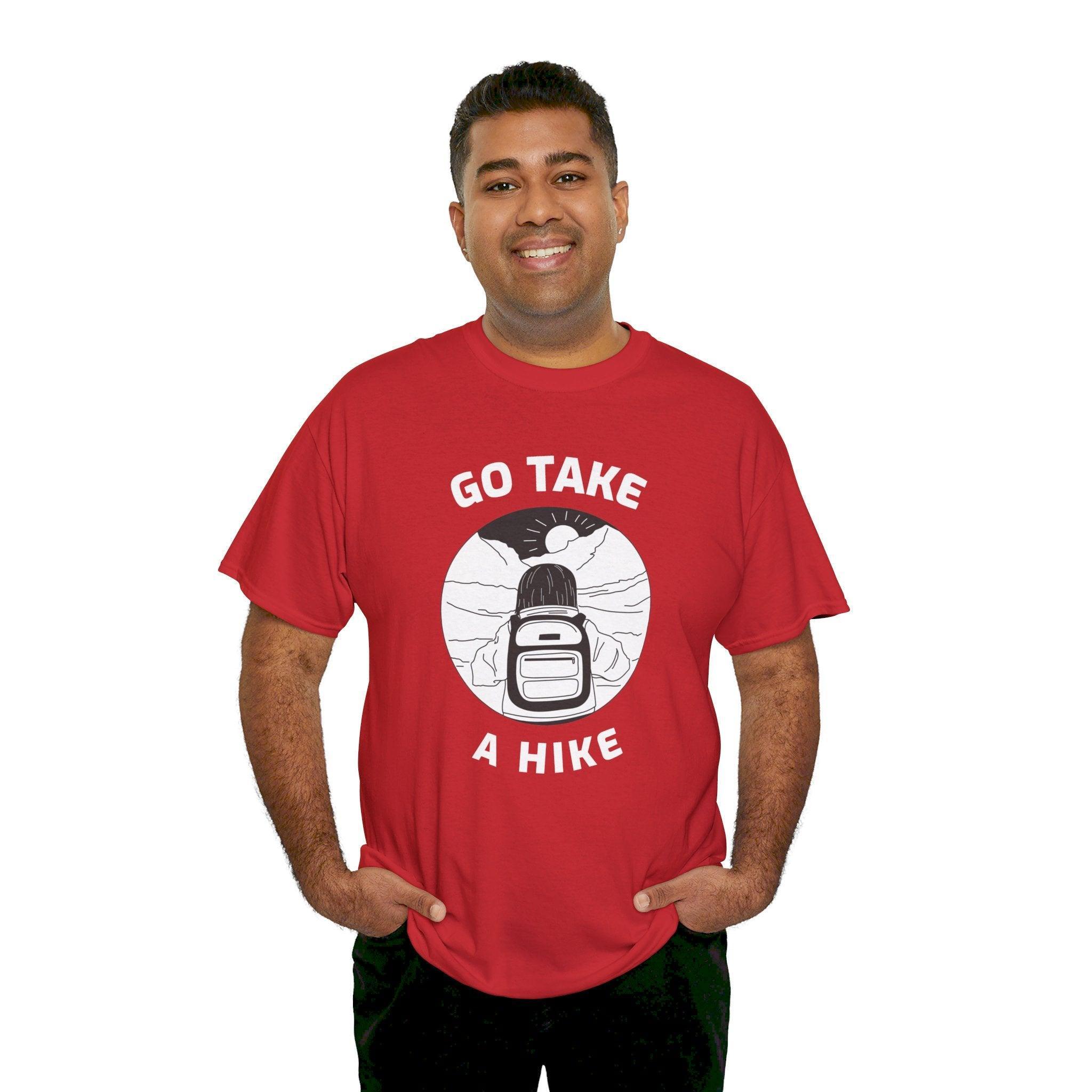 Go take a hike - T-Shirt - Witty Twisters Fashions