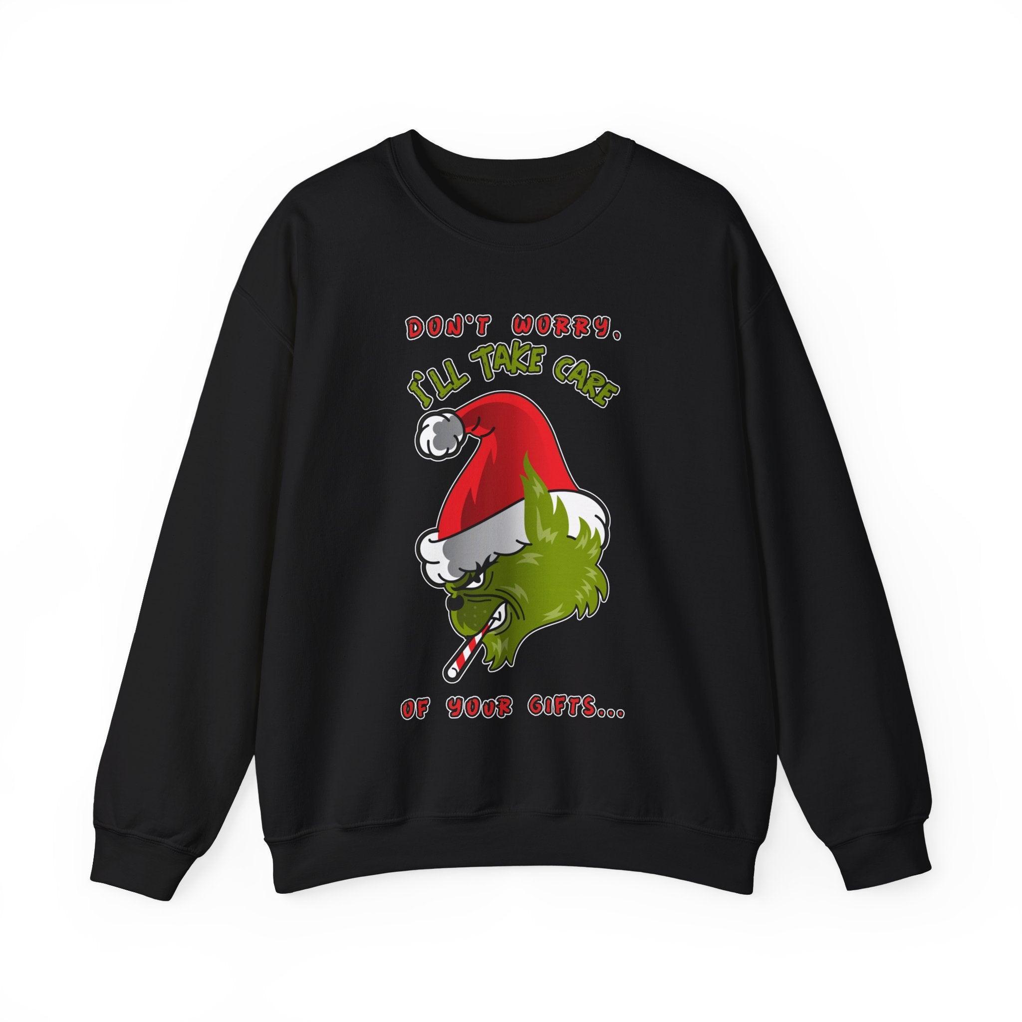 Don't worry I'll take care of your gifts - Sweatshirt - Witty Twisters Fashions