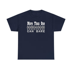More Than One Can Bare - T-Shirt - Witty Twisters Fashions
