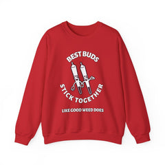 Best Buds Stick Together Like Good Weed Does - Sweatshirt - Witty Twisters Fashions