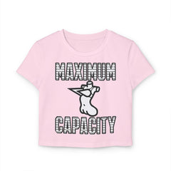 Maximum Capacity - Women's Baby Tee - Witty Twisters Fashions
