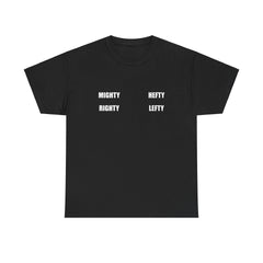Mighty Righty Hefty Lefty - T-shirt - Witty Twisters Fashions