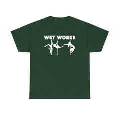 Wet Works - T-Shirt - Witty Twisters Fashions