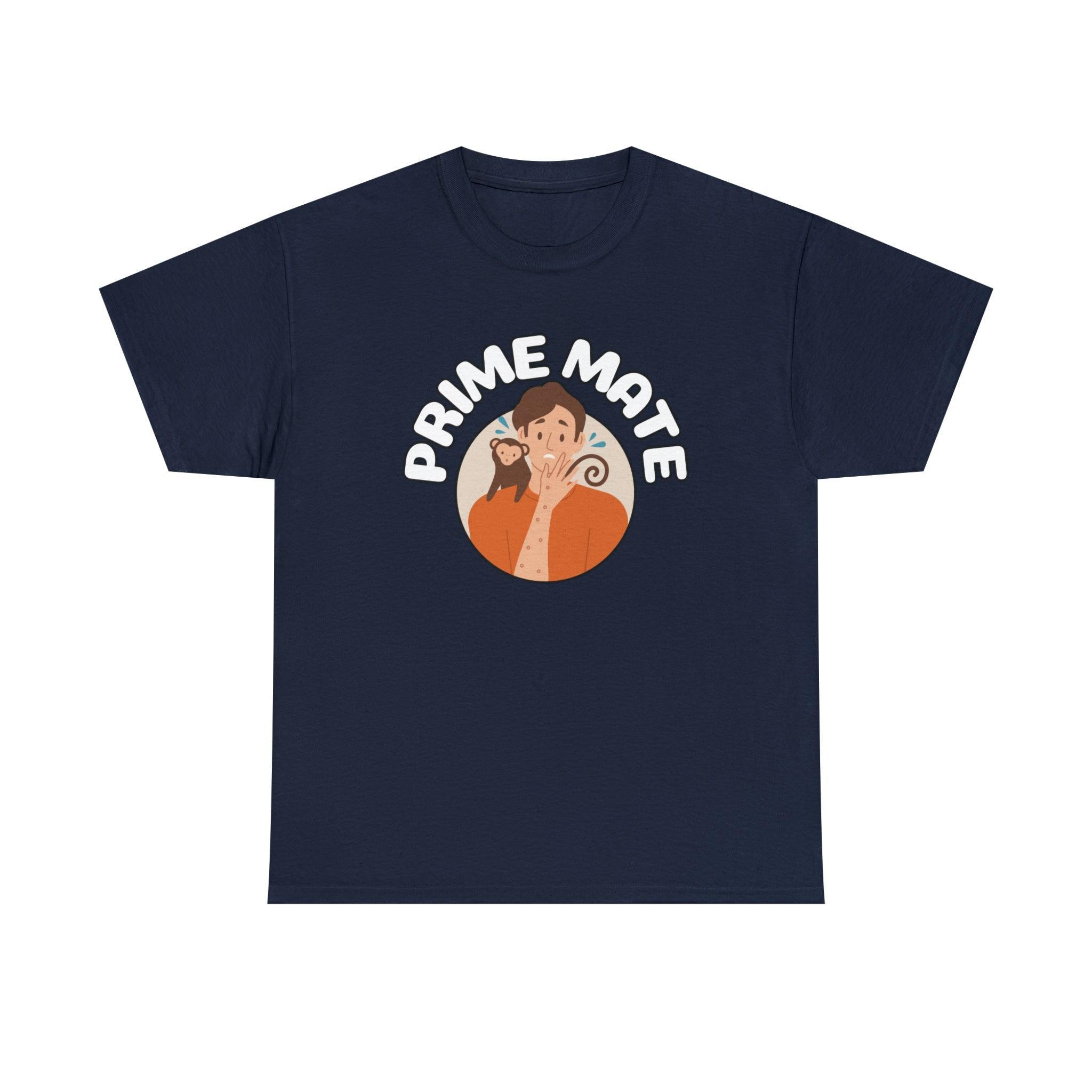 Prime Mate - T-Shirt - Witty Twisters Fashions