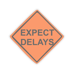 Expect Delays - Kiss-Cut Stickers - Witty Twisters Fashions