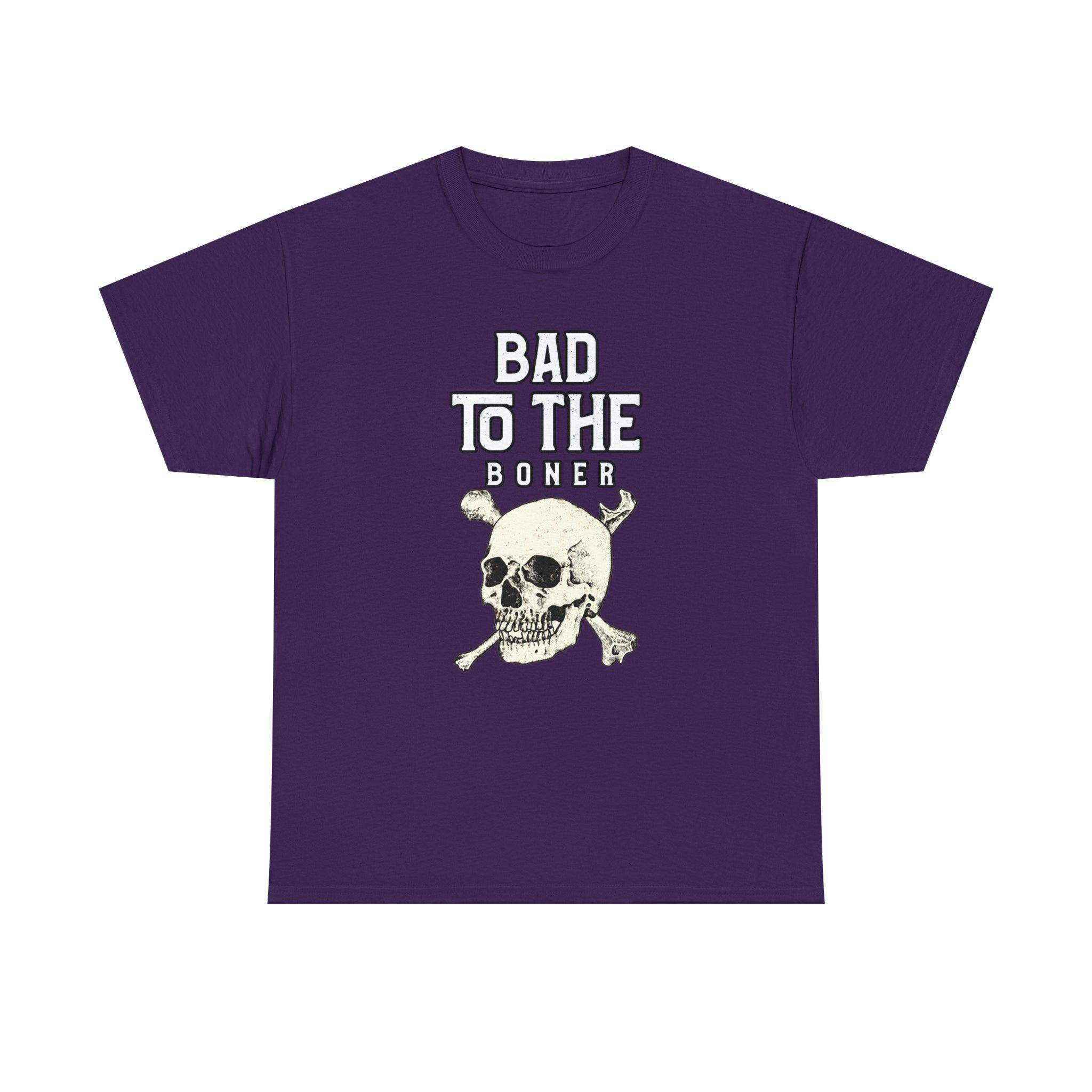 Bad To The Boner - T-Shirt - Witty Twisters Fashions