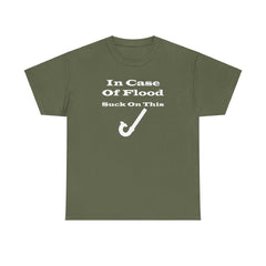In Case Of Flood Suck On This - T-Shirt - Witty Twisters Fashions