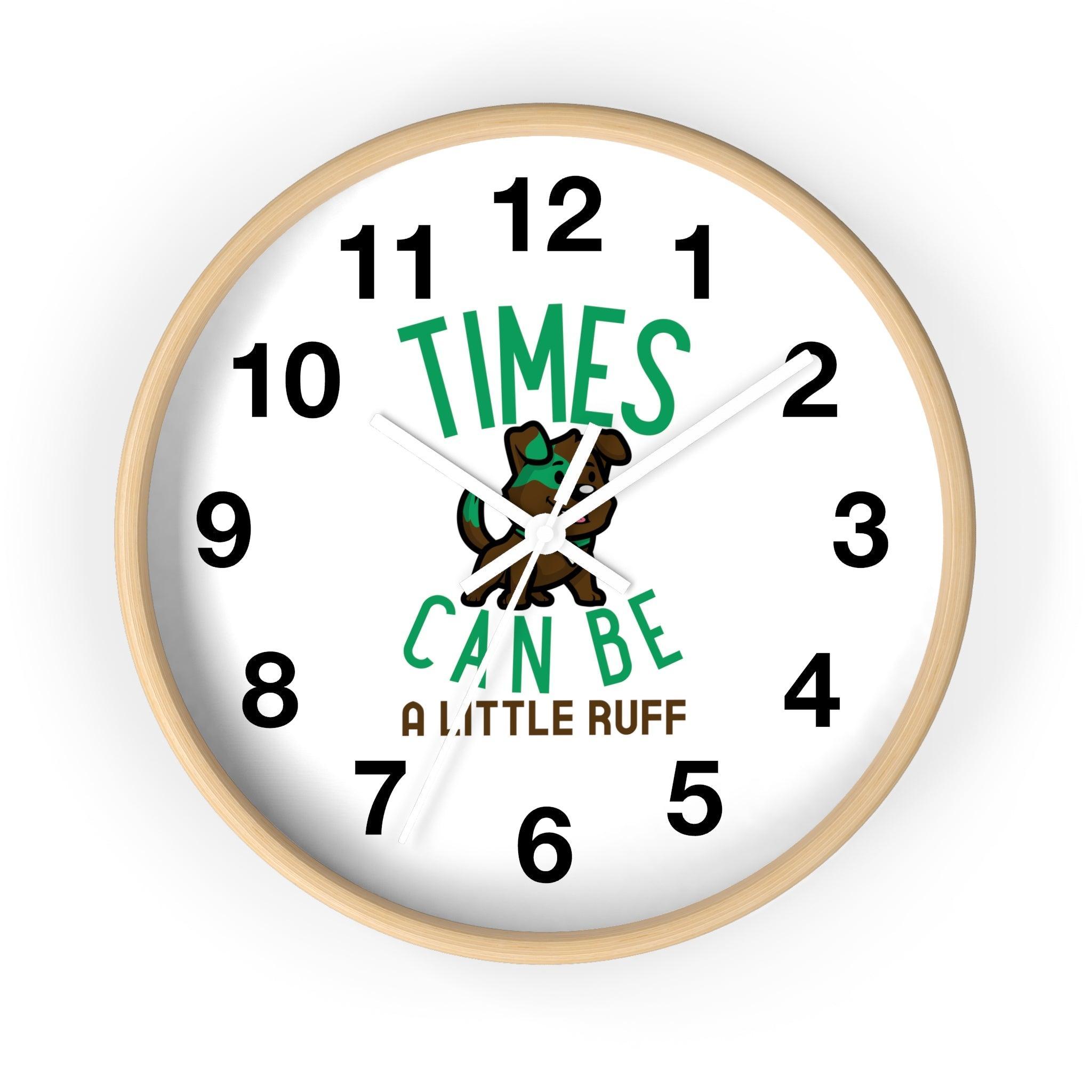 Times can be a little ruff - Wall Clock - Witty Twisters Fashions
