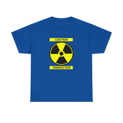 Caution Unreactive - T-Shirt - Witty Twisters Fashions