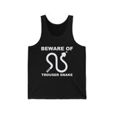 Beware Of Trouser Snake - Tank Top - Witty Twisters Fashions