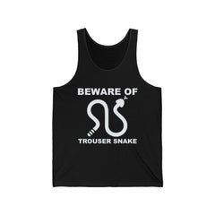 Beware Of Trouser Snake - Tank Top - Witty Twisters Fashions