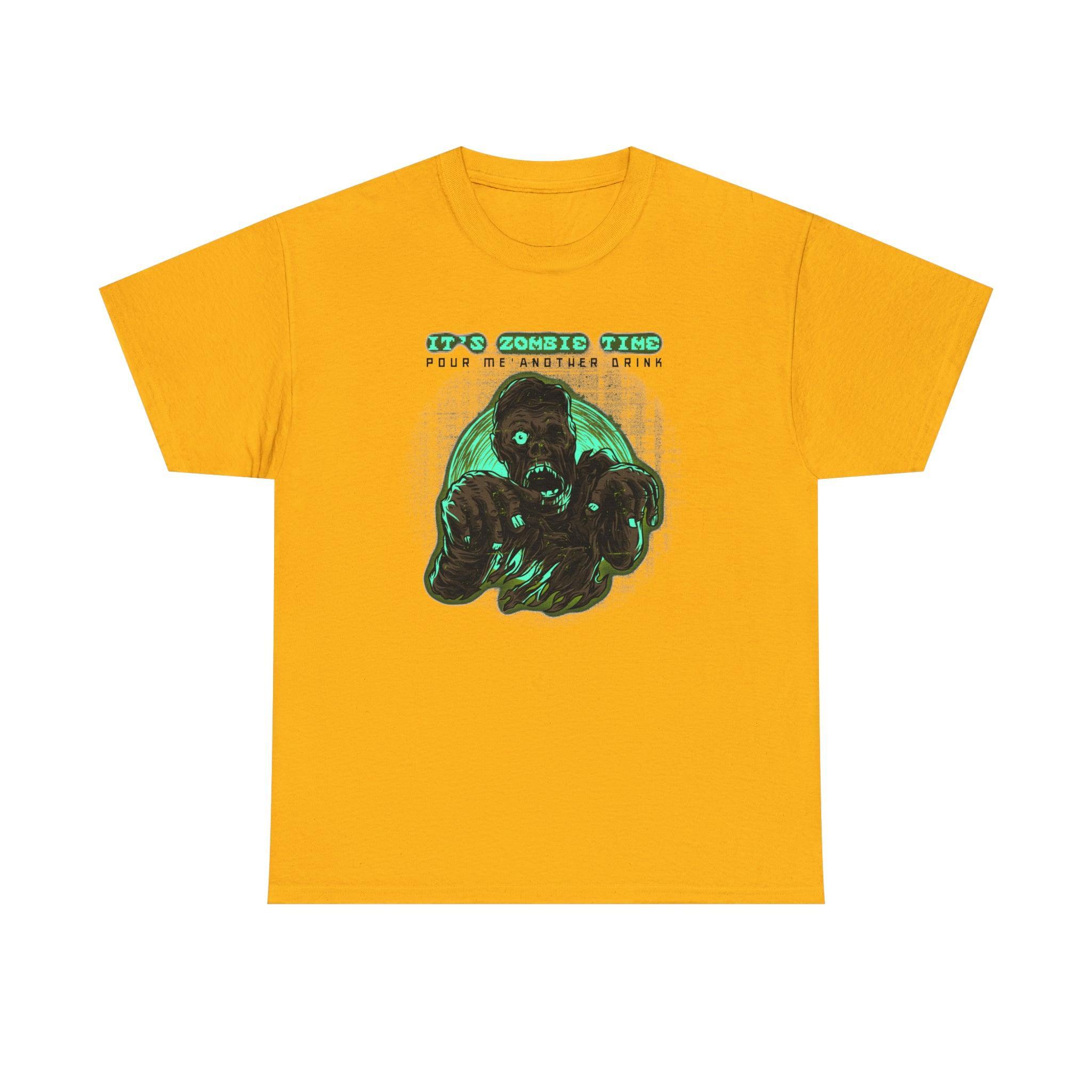 It's Zombie Time Pour Me Another Drink - T-Shirt - Witty Twisters Fashions