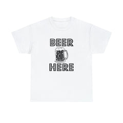 Beer Here - T-Shirt - Witty Twisters Fashions