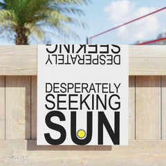 Desperately Seeking Sun - Beach Towels - Witty Twisters Fashions