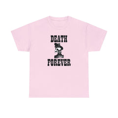 Death Forever - T-Shirt - Witty Twisters Fashions