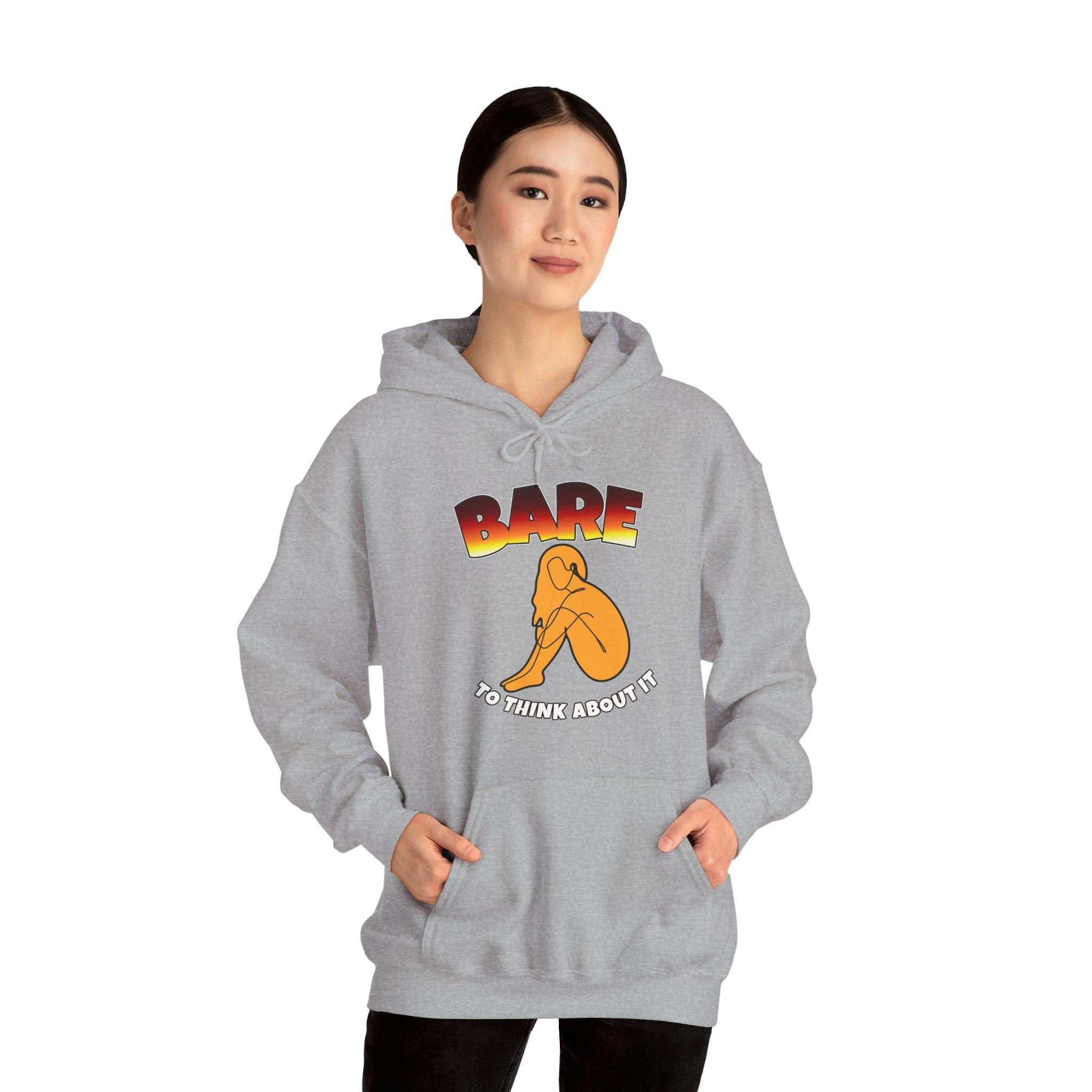 Bare to think about it - Hoodie - Witty Twisters Fashions