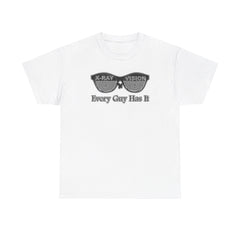 X-Ray Vision Every Guy Has It - T-Shirt - Witty Twisters Fashions