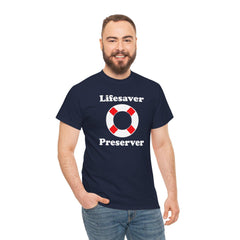 Lifesaver Preserver - T-Shirt - Witty Twisters Fashions
