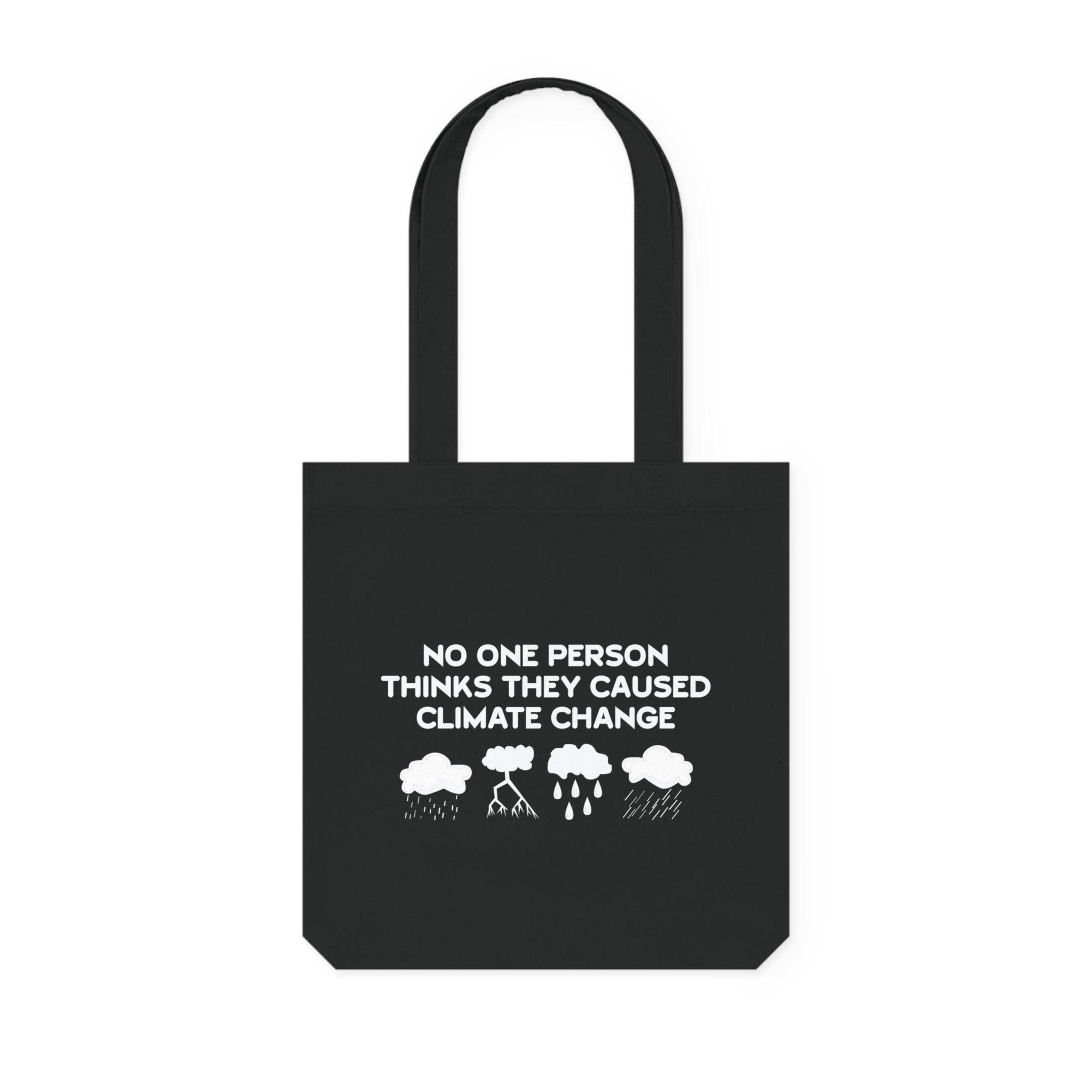 No One Person Thinks They Caused Climate Change - Woven Tote Bag - Witty Twisters Fashions