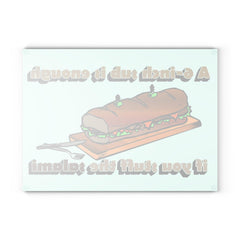 A 6-inch sub is enough if you stuff the salami - Glass Cutting Board - Witty Twisters Fashions